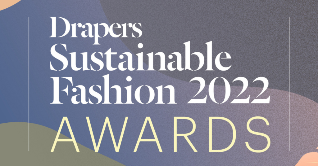Drapers Sustainable Fashion 2022 Awards