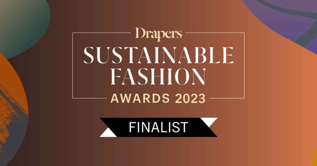 Drapers Sustainable Fashion 2023 Awards Finalist